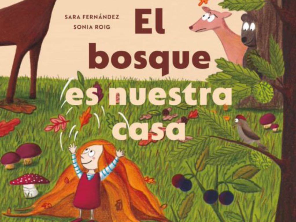 Portada del libro infantil "El bosque es nuestra casa" de Sara Fernández
